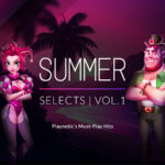 Summer Selects-Playnetic's-Must-Play-Hits
